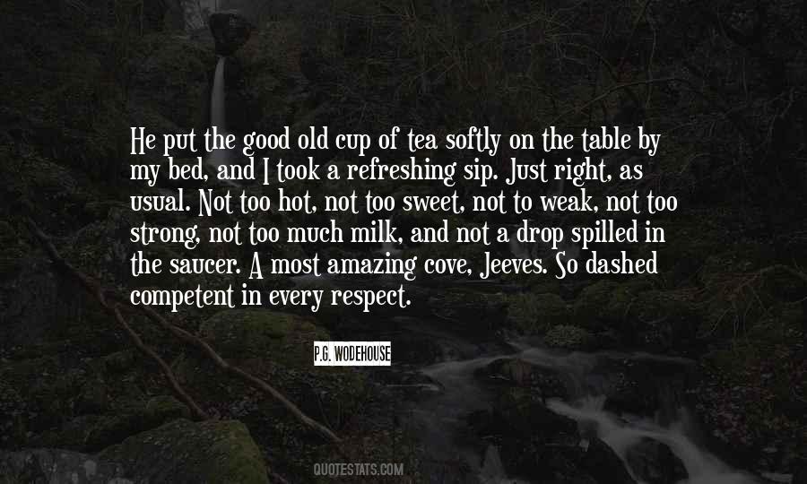 Tea With Milk Quotes #866228