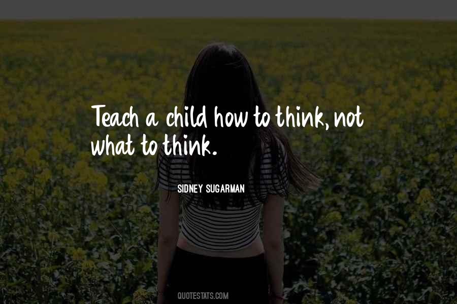 Teach A Child Quotes #1299188