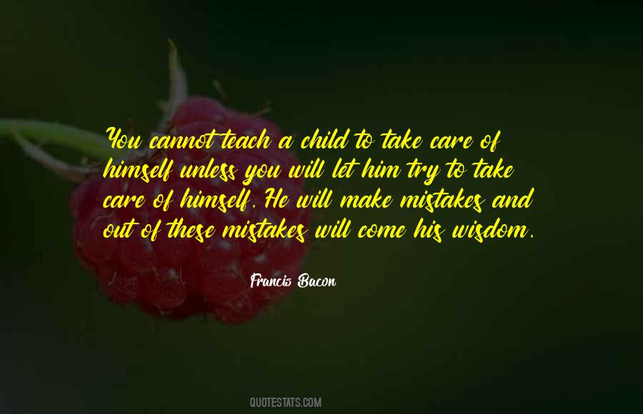Teach A Child Quotes #1497269