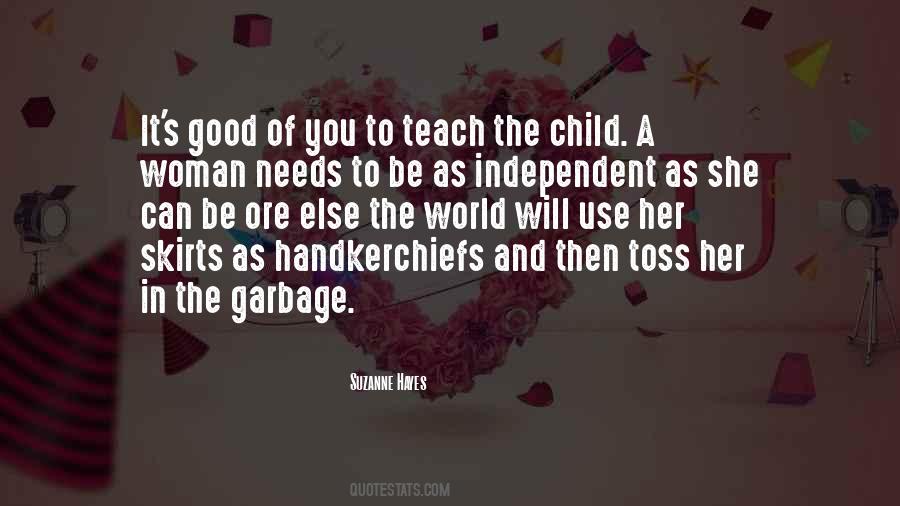 Teach A Child Quotes #881318