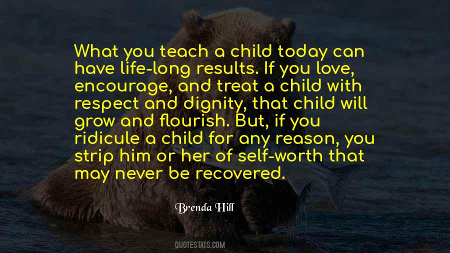 Teach A Child Quotes #886743