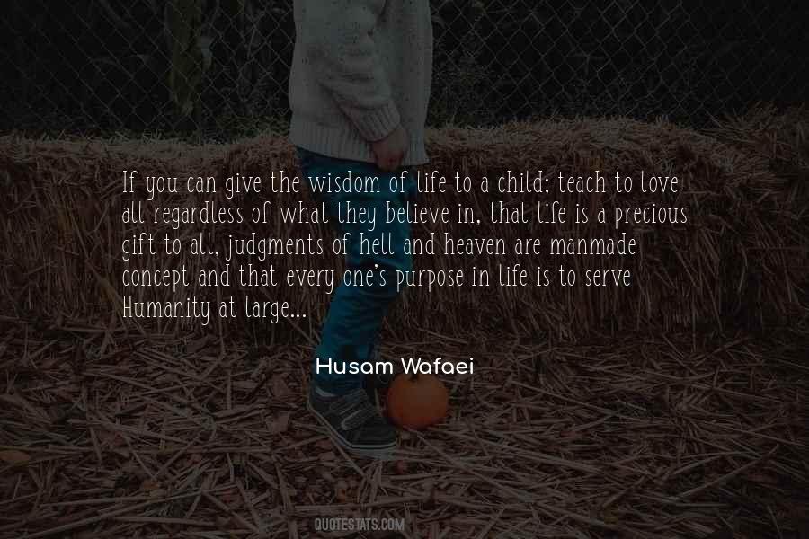 Teach A Child To Love Quotes #1800313