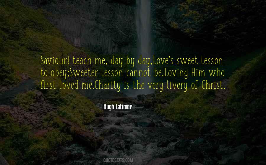 Teach Me To Love Quotes #1490451