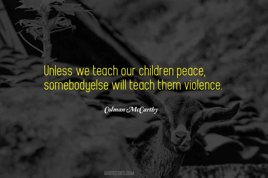 Teach Peace Quotes #1811727