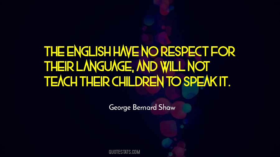 Teach Respect Quotes #1866821