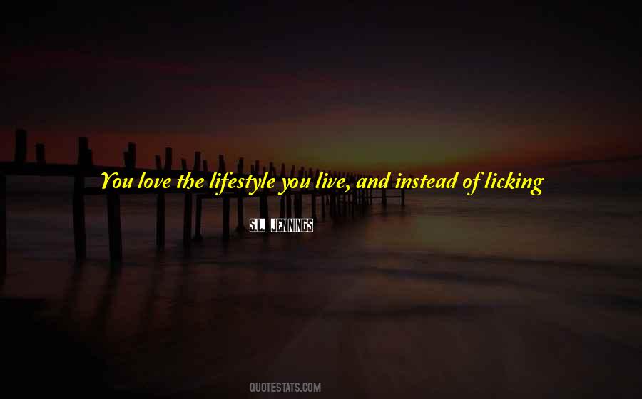 Teach You How To Love Quotes #1364316