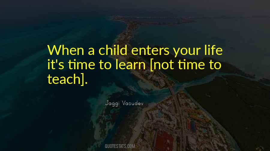 Teach Your Child Quotes #303211