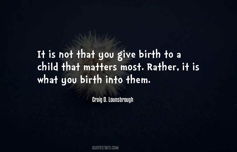 Teach Your Child Quotes #738302
