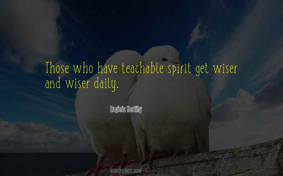 Teachable Spirit Quotes #1108432