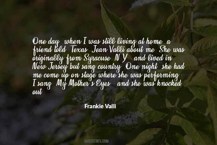 Quotes About Frankie Valli #1399561