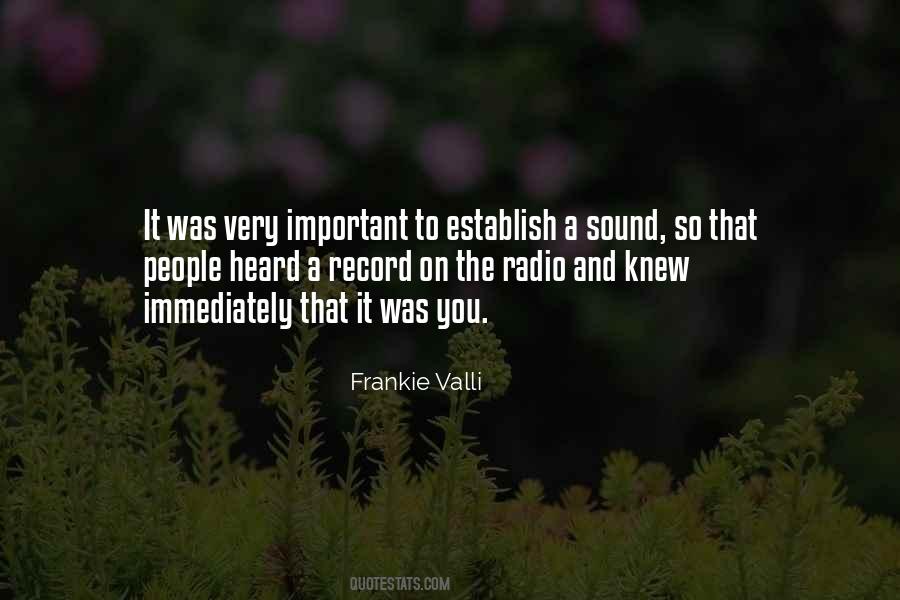Quotes About Frankie Valli #453647