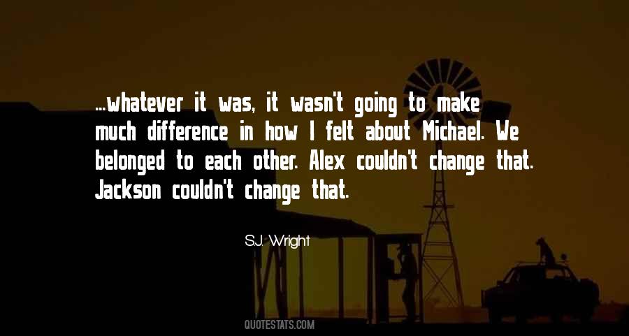 Quotes About Alex #1225140