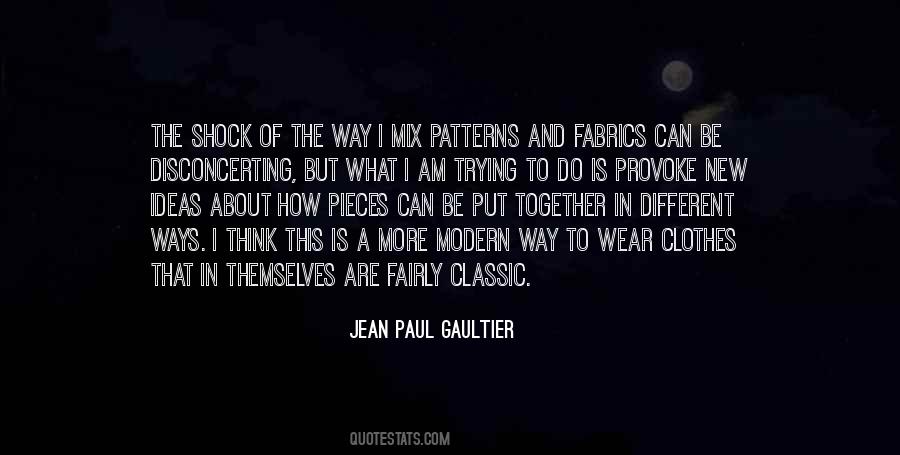 Quotes About Jean Paul Gaultier #384241