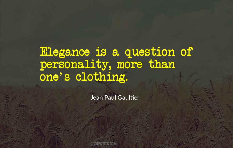 Quotes About Jean Paul Gaultier #411238