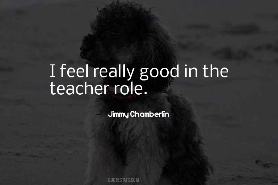 Teacher's Role Quotes #1446556