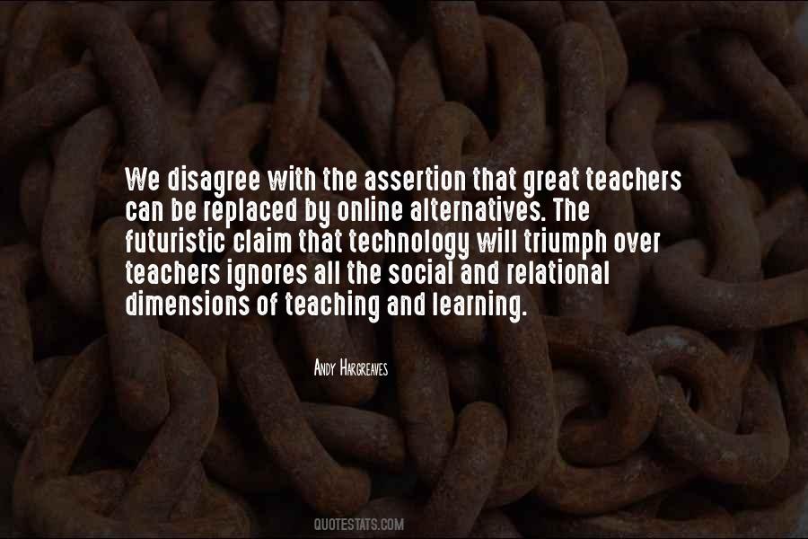 Teachers And Teaching Quotes #1025499