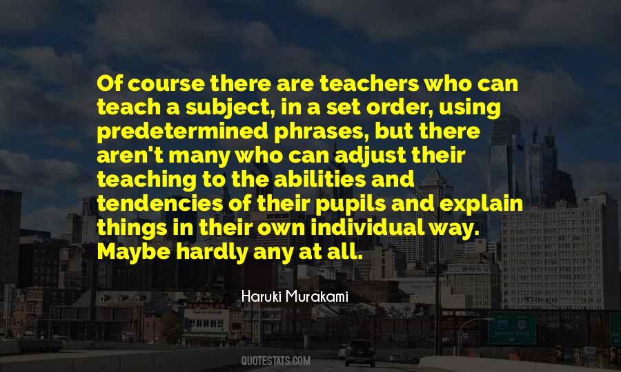 Teachers And Teaching Quotes #1450132