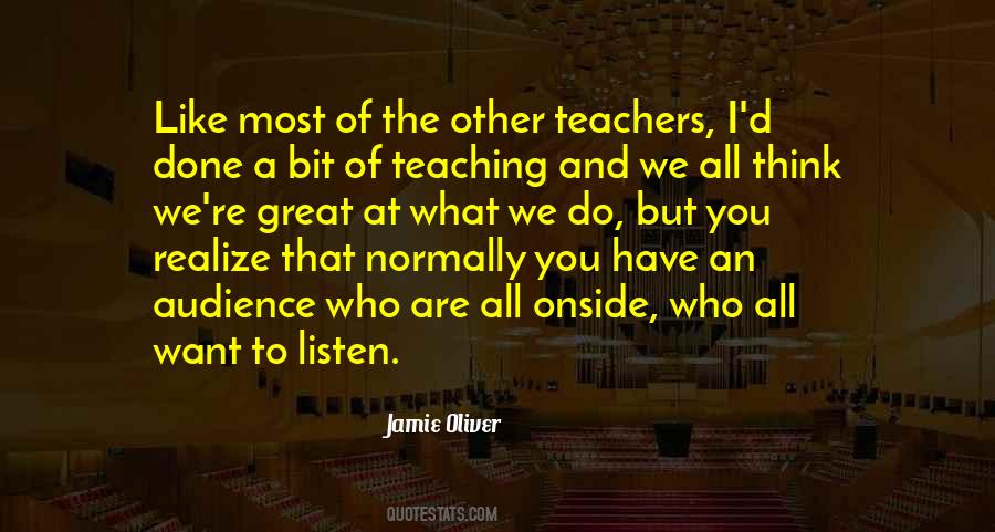 Teachers And Teaching Quotes #37876