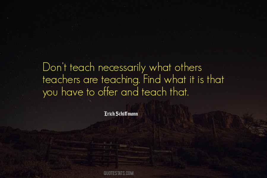 Teachers And Teaching Quotes #820548