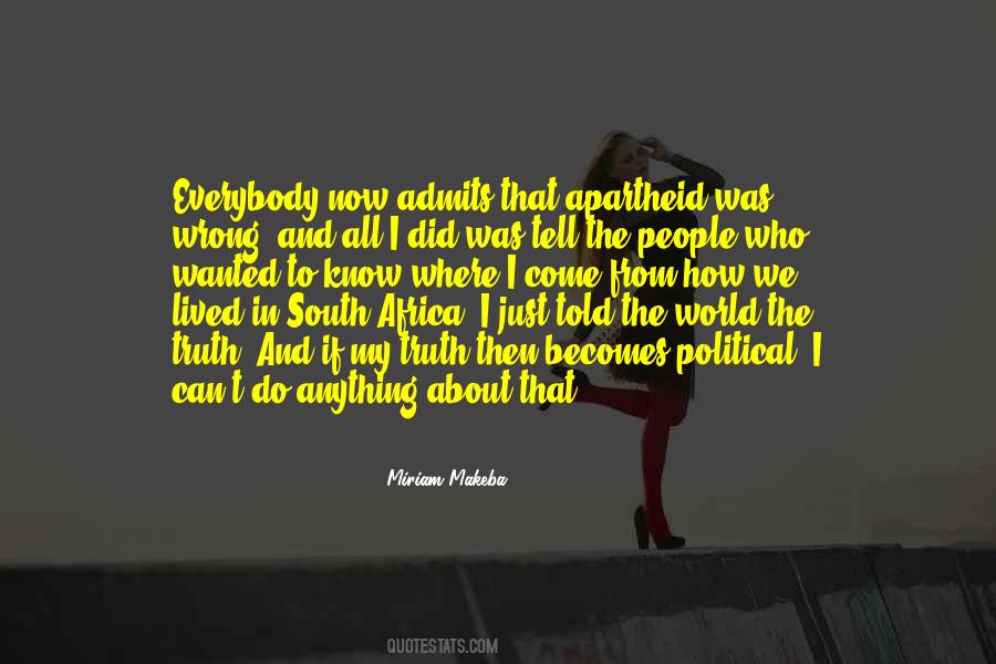 Quotes About Apartheid In South Africa #250412