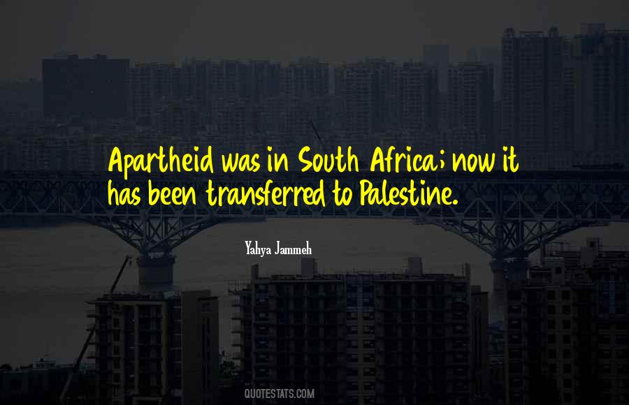 Quotes About Apartheid In South Africa #398314