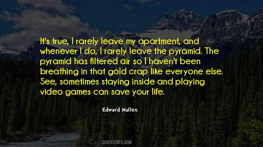Quotes About Apartment Life #1306727
