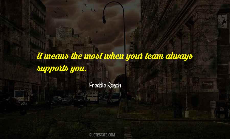 Team Means Quotes #1368602