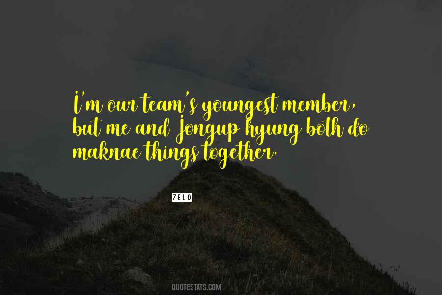 Team Members Quotes #1050970