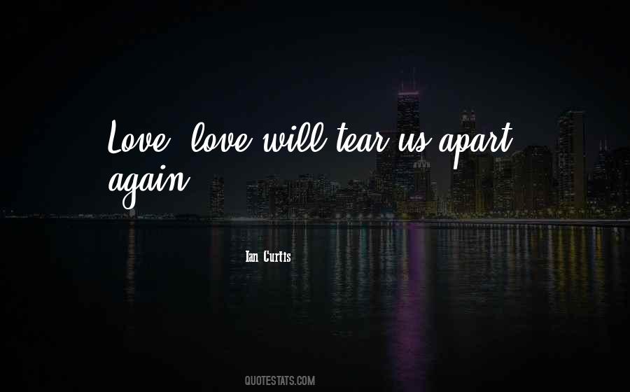 Tear Us Apart Quotes #1556162