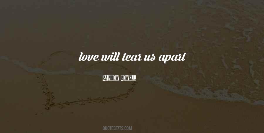 Tear Us Apart Quotes #1875714