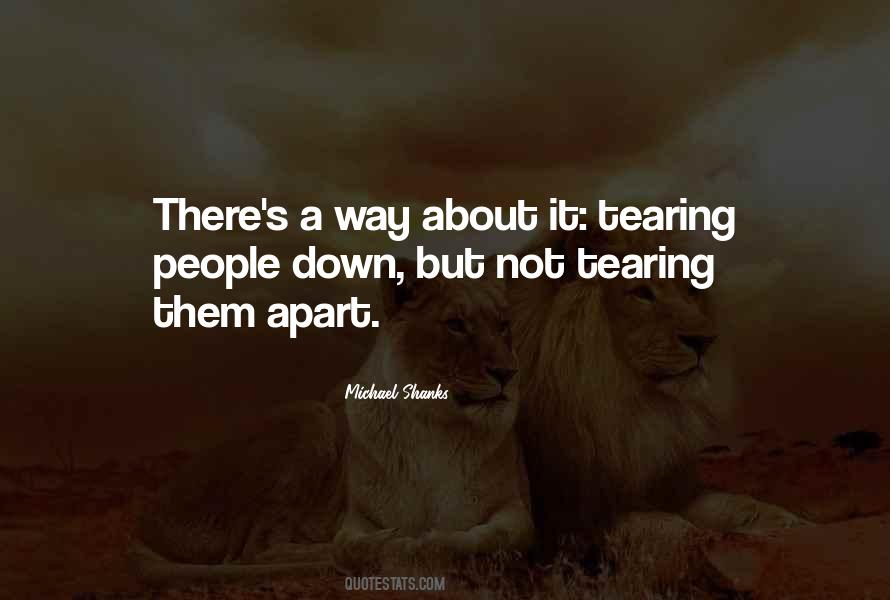 Tearing Me Apart Quotes #1429856