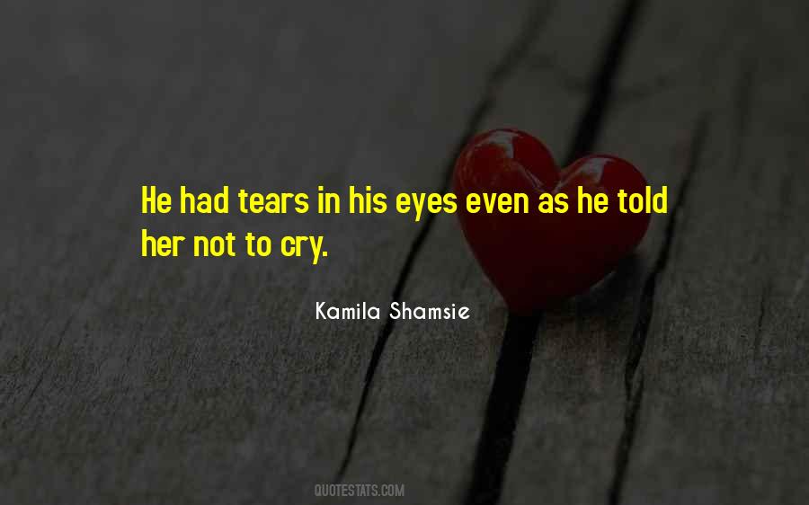 Tears In Her Eyes Quotes #1378054