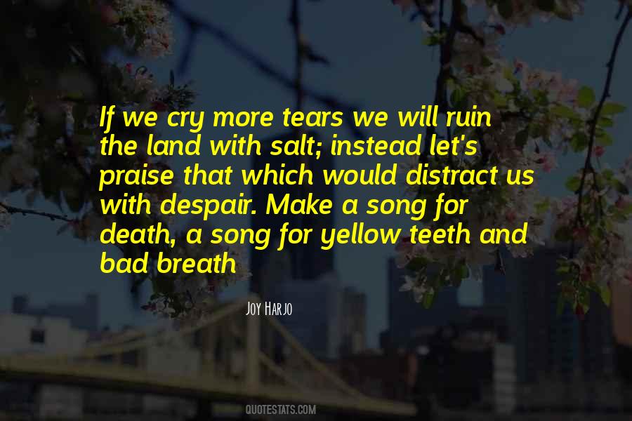 Tears We Cry Quotes #475230