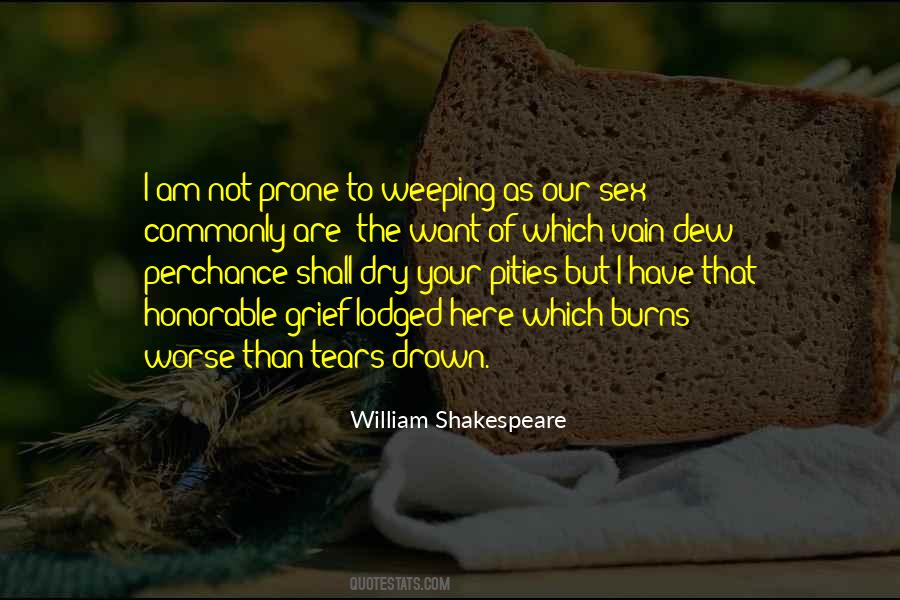 Tears Will Dry Quotes #302951