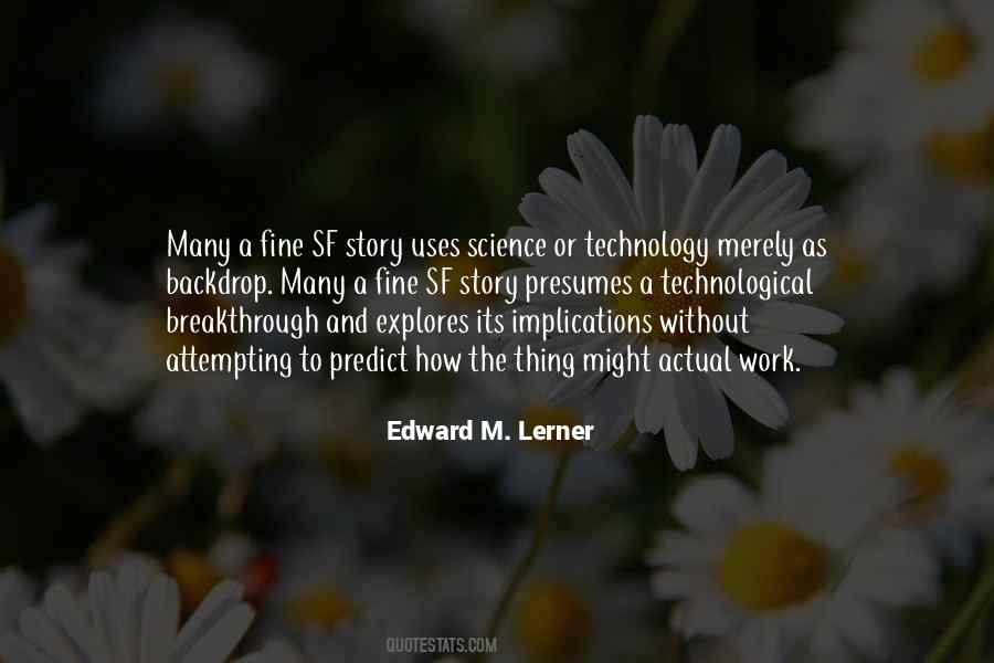 Technological Breakthrough Quotes #1169398