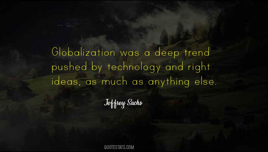 Technology Globalization Quotes #359928