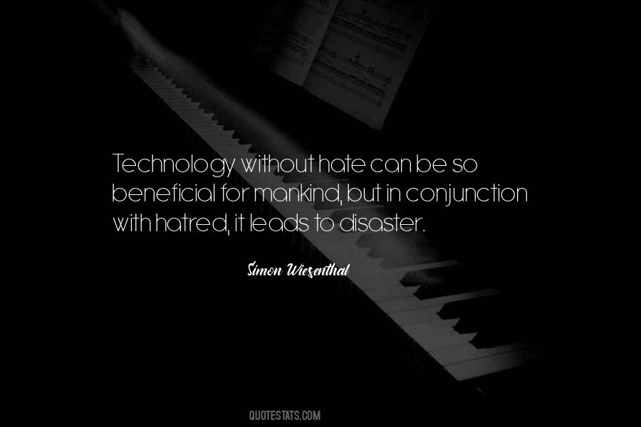 Technology Is Beneficial Quotes #1702234