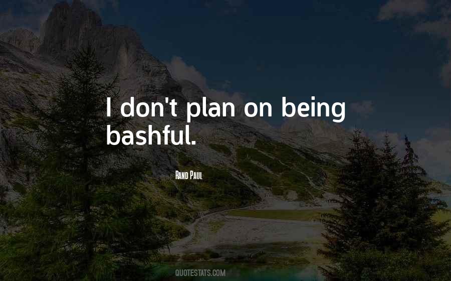 Quotes About Bashful #223287