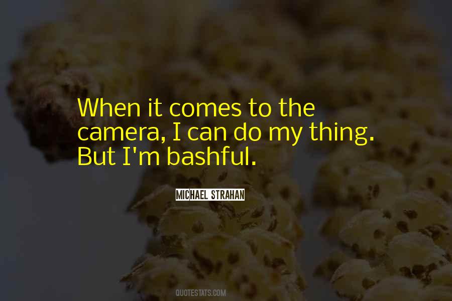 Quotes About Bashful #817040