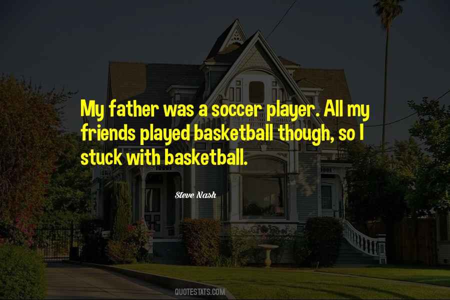 Quotes About Basketball And Friends #258474