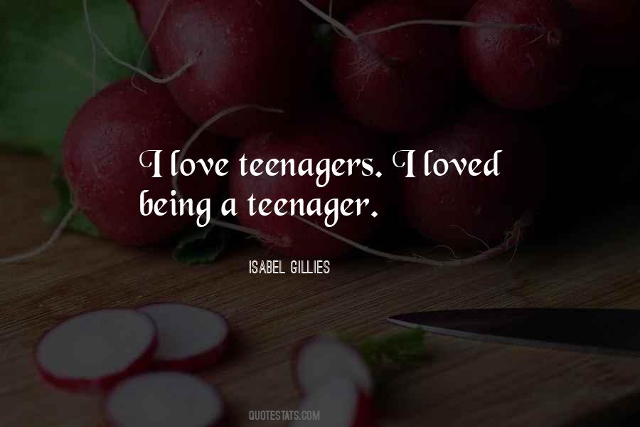 Teenager Quotes #1421687