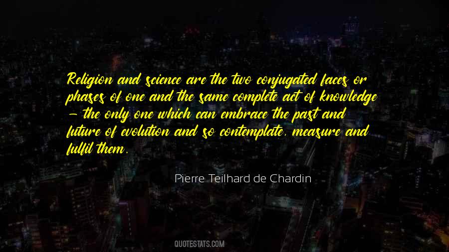 Teilhard De Chardin Quotes #736031