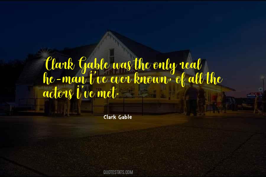 Quotes About Clark Gable #299282