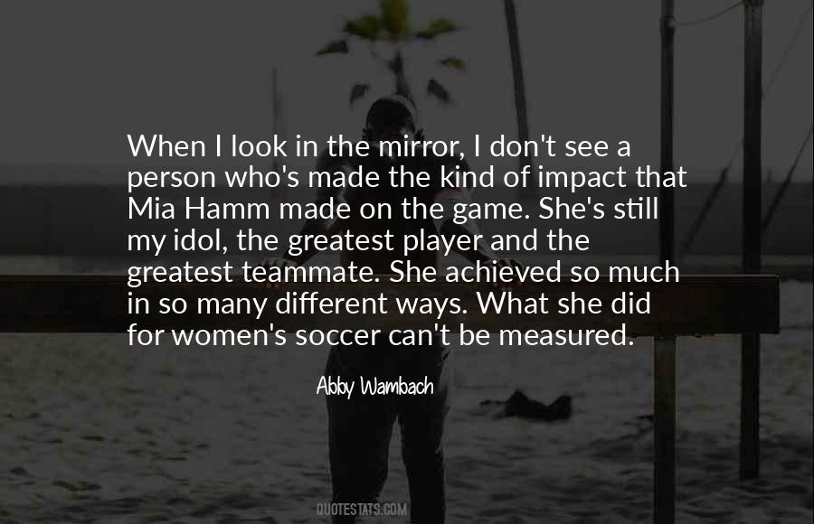 Quotes About Mia Hamm #1587660