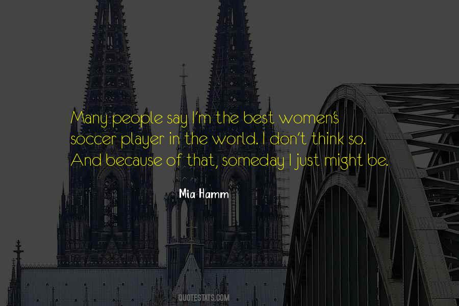 Quotes About Mia Hamm #392455