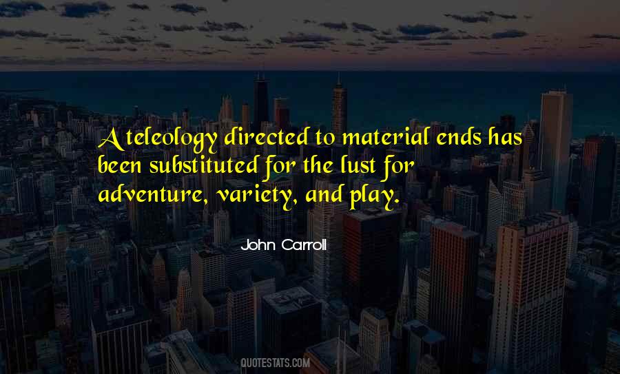 Teleology Quotes #1248122