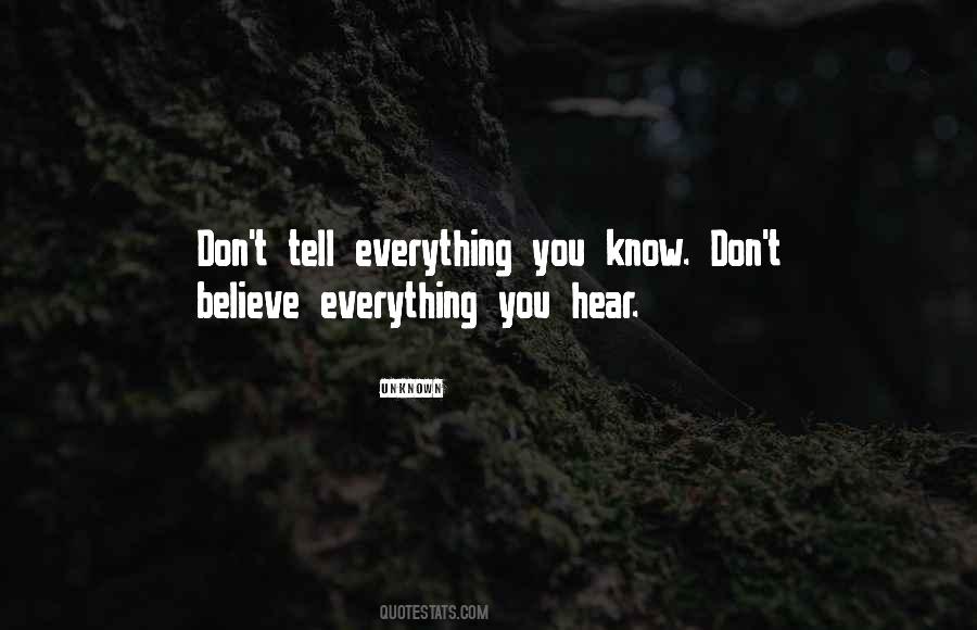 Tell Everything Quotes #1442078