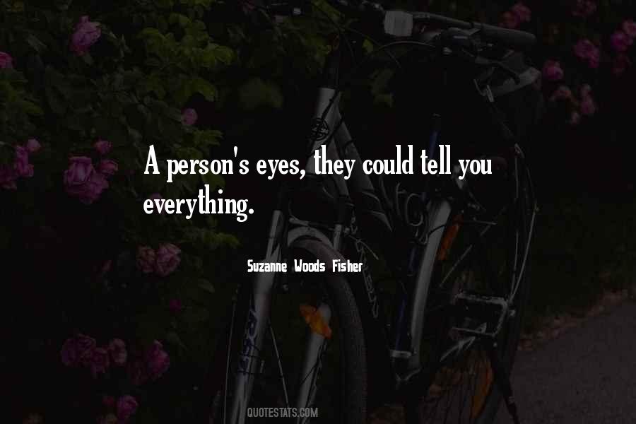 Tell Everything Quotes #178198