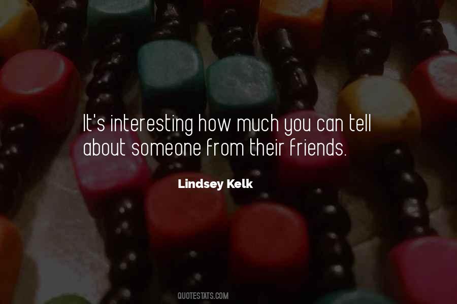 Tell Friends You Love Them Quotes #352803