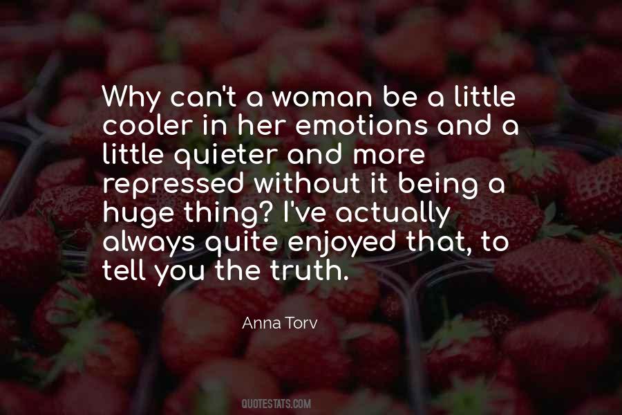 Tell Her The Truth Quotes #57453